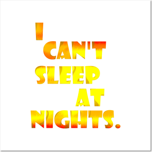 I can't sleep Posters and Art